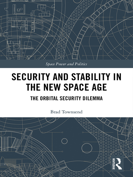 Title details for Security and Stability in the New Space Age by Brad Townsend - Available